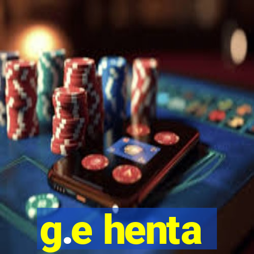 g.e henta